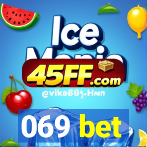 069 bet